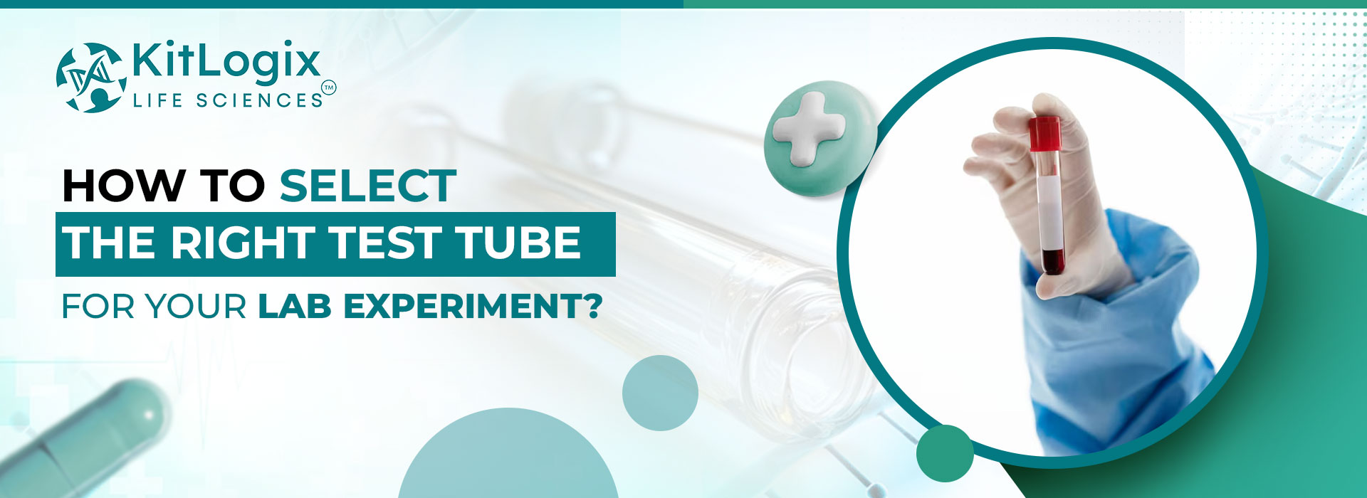 How To Select The Right Test Tube